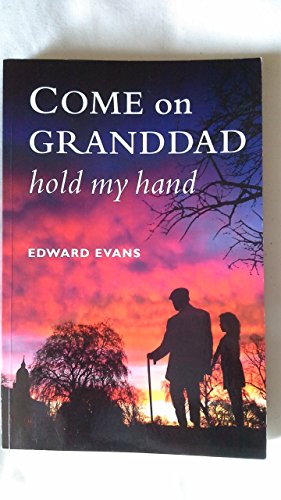 Imagen de archivo de Come on Granddad Hold My Hand a la venta por WorldofBooks