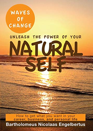 Beispielbild fr Waves of Change - Unleash the Power of Your Natural Self zum Verkauf von Lucky's Textbooks