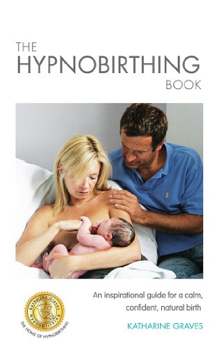 9780957144507: The Hypnobirthing Book: An Inspirational Guide for a Calm, Confident, Natural Birth