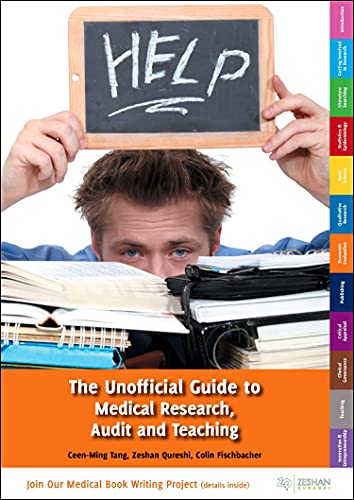 9780957149984: Unofficial Guide to Medical Research, Audit and Teaching (Unofficial Guides)