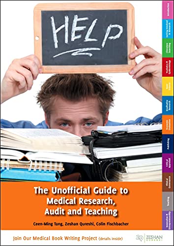 Stock image for Unofficial Guide to Medical Research, Audit and Teaching (Unofficial Guides) for sale by MusicMagpie