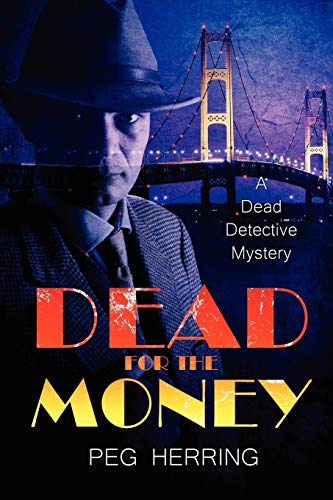 9780957152700: Dead for the Money: The Dead Detective Mysteries #2