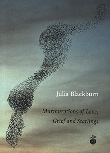 Stock image for Murmurations of Love, Grief and Starlings for sale by WorldofBooks