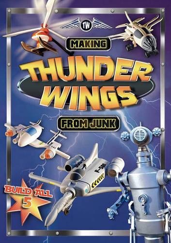 Imagen de archivo de Making Thunder Wings From Junk a la venta por WorldofBooks