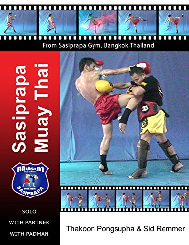 Stock image for Sasiprapa Muay Thai: color edition for sale by GF Books, Inc.