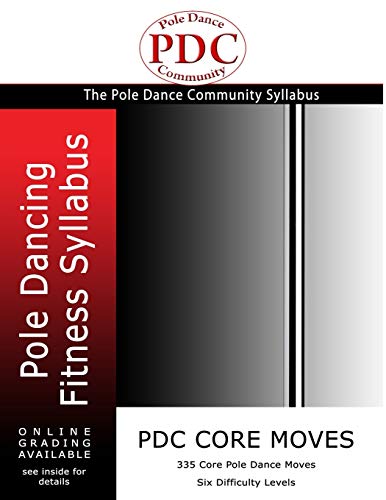 Stock image for PDC Core Moves: Pole Dancing Fitness Syllabus. Black and White Version. for sale by Book Deals