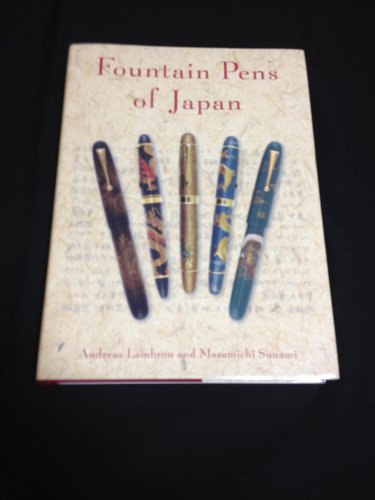 Fountain Pens of Japan (9780957172302) by Andreas Lambrou; Masamichi Sunami
