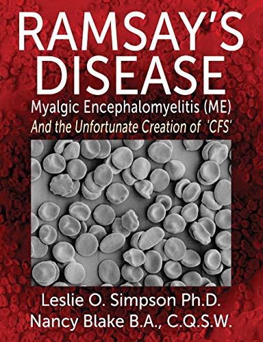 Imagen de archivo de Ramsay's Disease - Myalgic Encephalomyelitis (Me) and the Unfortunate Creation of 'Cfs' a la venta por GF Books, Inc.