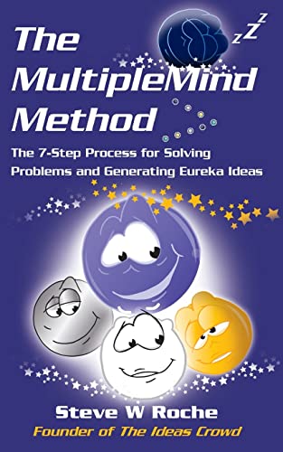 Stock image for The MultipleMind Method: The 7-Step Process for Generating Eureka Ideas for sale by THE SAINT BOOKSTORE