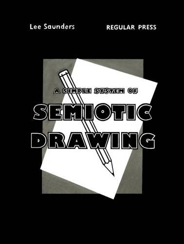 9780957183100: A Simple System of Semiotic Drawing