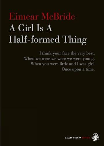 Beispielbild fr A Girl Is A Half-Formed Thing zum Verkauf von Nilbog Books