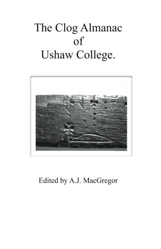 Stock image for The Clog Almanac of Ushaw College: A description of a 17th century English wooden calendar. for sale by Book Deals