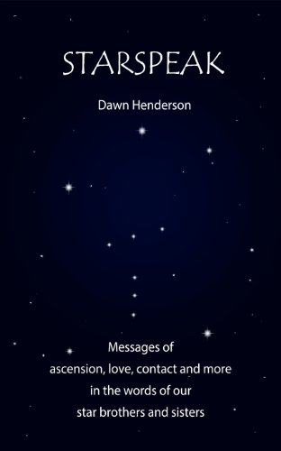 9780957195240: Starspeak: Messages of ascension, love, contact and more in the words of our star brothers and sisters