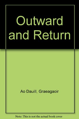 Stock image for Outward and Return for sale by The Secret Book and Record Store