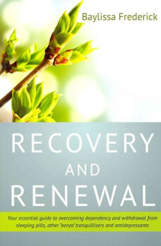 Stock image for Recovery & Renewal: Your Essential Guide to Overcoming Dependency and Withdrawal from Sleeping Pills, Other 'Benzo' Tranquillisers and Ant for sale by SecondSale