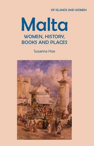 Beispielbild fr Malta Women, History, Books and Places zum Verkauf von PBShop.store US