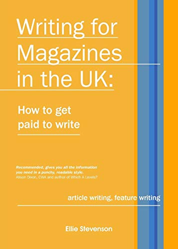Imagen de archivo de Writing for Magazines in the UK: how to get paid to write a la venta por Lucky's Textbooks