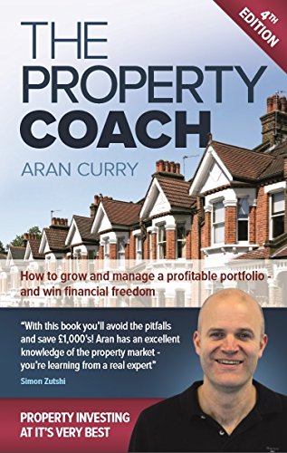 Stock image for The Property Caoch (4th Edition) How to grow and manage a profitable portfolio and win financial freedom for sale by WorldofBooks