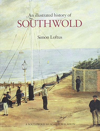 Imagen de archivo de An Illustrated History of Southwold a la venta por AwesomeBooks