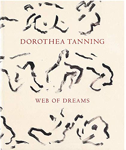 Stock image for Dorothea Tanning: Web of Dreams for sale by Anybook.com