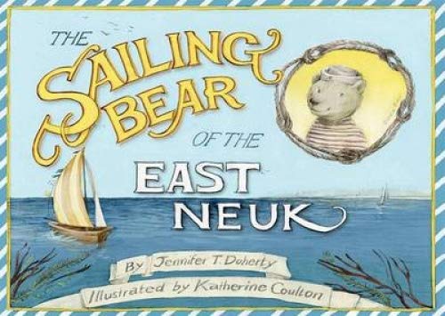 Stock image for The Sailing Bear of the East Neuk for sale by WorldofBooks