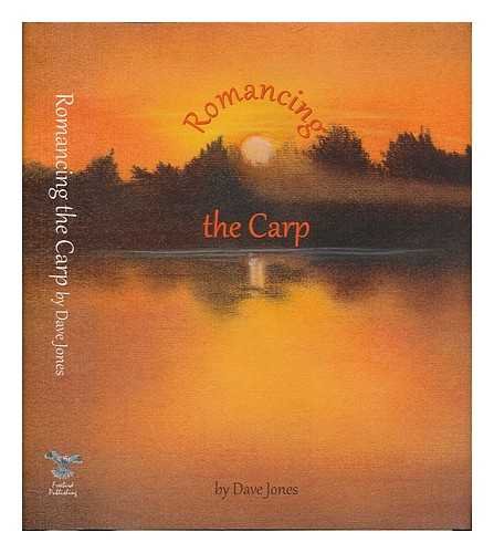 Imagen de archivo de ROMANCING THE CARP. By Dave Jones. a la venta por Coch-y-Bonddu Books Ltd