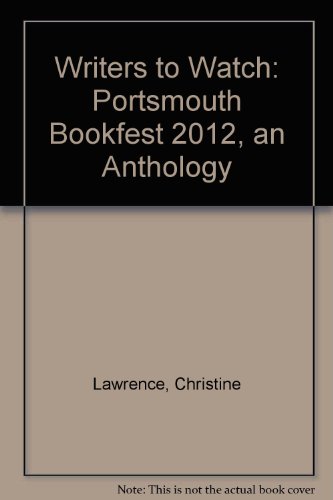 9780957241312: Writers to Watch: Portsmouth Bookfest 2012, an Anthology