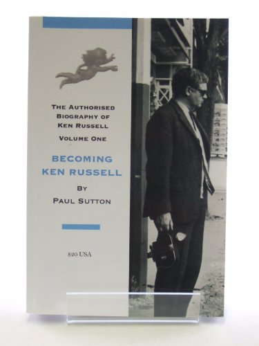 Beispielbild fr Becoming Ken Russell: The Authorised Biography of Ken Russell: Volume One: Volume 1 zum Verkauf von AwesomeBooks