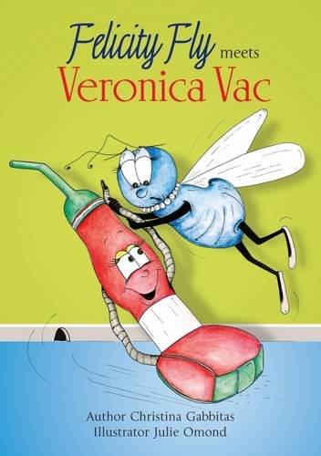 Stock image for Felicity Fly Meets Veronica Vac: 2 (Felicity Fly Stories) for sale by WorldofBooks