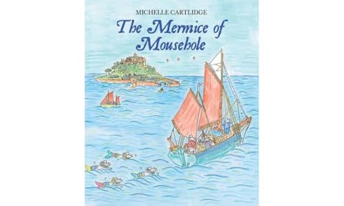 Beispielbild fr The Mermice of Mousehole: 2 (Mousehole Mice) zum Verkauf von WorldofBooks