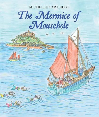 Stock image for The Mermice of Mousehole: 2 (Mousehole Mice) for sale by HPB-Diamond