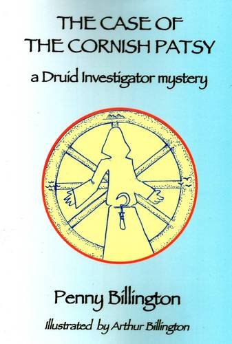 Stock image for The Case of the Cornish Patsy: A Druid Investigator Mystery (Druid Detective Series) (A FIRST PRINTING) for sale by S.Carter
