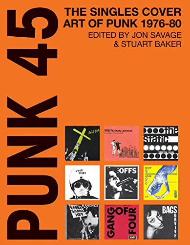 Stock image for Punk 45: The Singles Cover Art Of Punk 1975-80 for sale by Time Tested Books