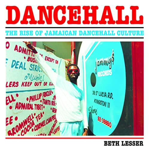 Imagen de archivo de Dancehall: The Rise of Jamaican Dancehall Culture a la venta por Midtown Scholar Bookstore