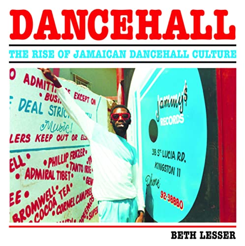 Stock image for Dancehall: The Rise of Jamaican Dancehall Culture for sale by Campbell Bookstore