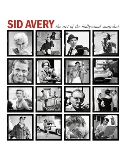 Imagen de archivo de Sid Avery: The Art of the Hollywood Snapshot a la venta por Goodwill Southern California