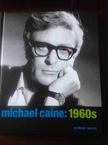 9780957261099: Michael Caine: 1960s /anglais