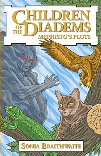 Stock image for Children of the Diadems: Mephisto's Plots: Book two for sale by THE SAINT BOOKSTORE