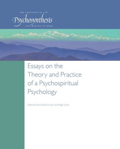 9780957276628: Essays on the Theory and Practice of a Psychospiritual Psychology: Volume 1