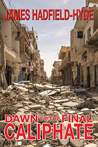 Stock image for Dawn of the Final Caliphate for sale by Books From California
