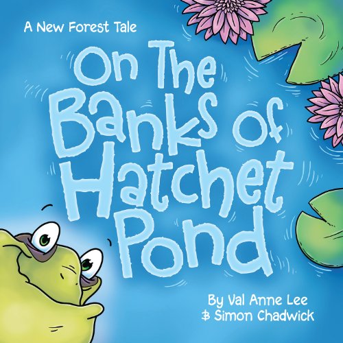 Imagen de archivo de On the Banks of Hatchet Pond: A New Forest Tale (New Forest Tales) a la venta por Greener Books