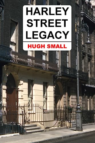 Stock image for Harley Street Legacy for sale by Lucky's Textbooks