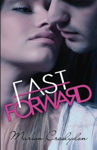 Imagen de archivo de Fast Forward (Second Chances, #2) a la venta por Revaluation Books