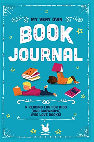 Stock image for My Very Own Book Journal: A reading log for kids (and grownups) who love books (My Very Own Journals) for sale by SecondSale