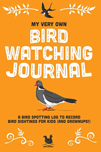 Stock image for My Very Own Bird Watching Journal: A bird spotting log to record bird sightings for kids (and grownups!) (My Very Own Journals) for sale by GF Books, Inc.