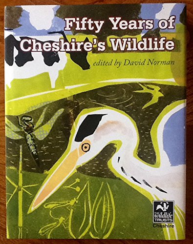 Imagen de archivo de Fifty Years of Cheshire's Wildlife a la venta por WorldofBooks