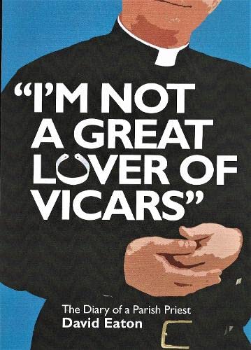 Stock image for I'm Not a Great Lover of Vicars for sale by WorldofBooks