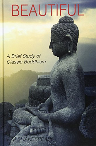 Beispielbild fr Beautiful: A Study of Classic Buddhism zum Verkauf von Buchpark