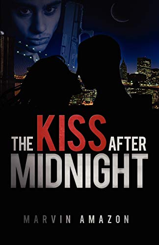 Imagen de archivo de The Kiss after Midnight (The Midnight Trilogy) a la venta por Ergodebooks