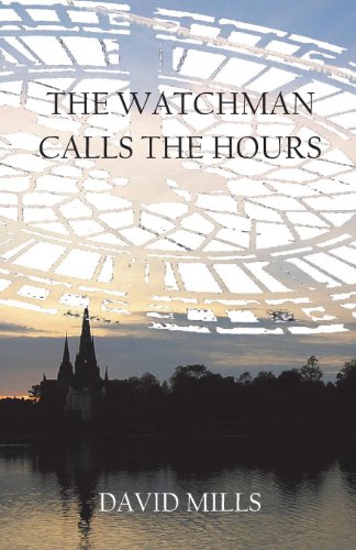 Beispielbild fr The Watchman Calls the Hours zum Verkauf von WorldofBooks